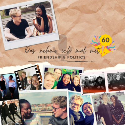 Friendship & Politics - #60 Das nehme ich mal mit